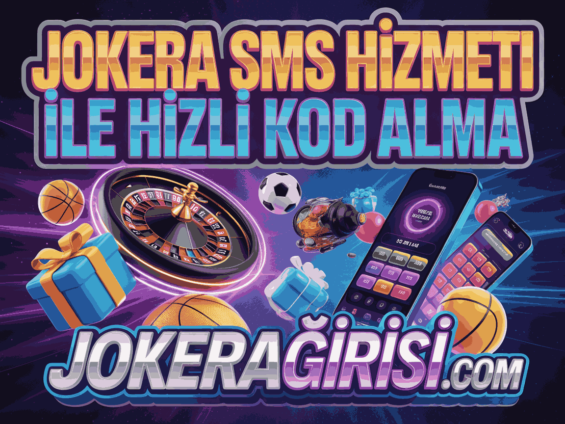 Jokera SMS Hizmeti İle Hızlı Kod Alma