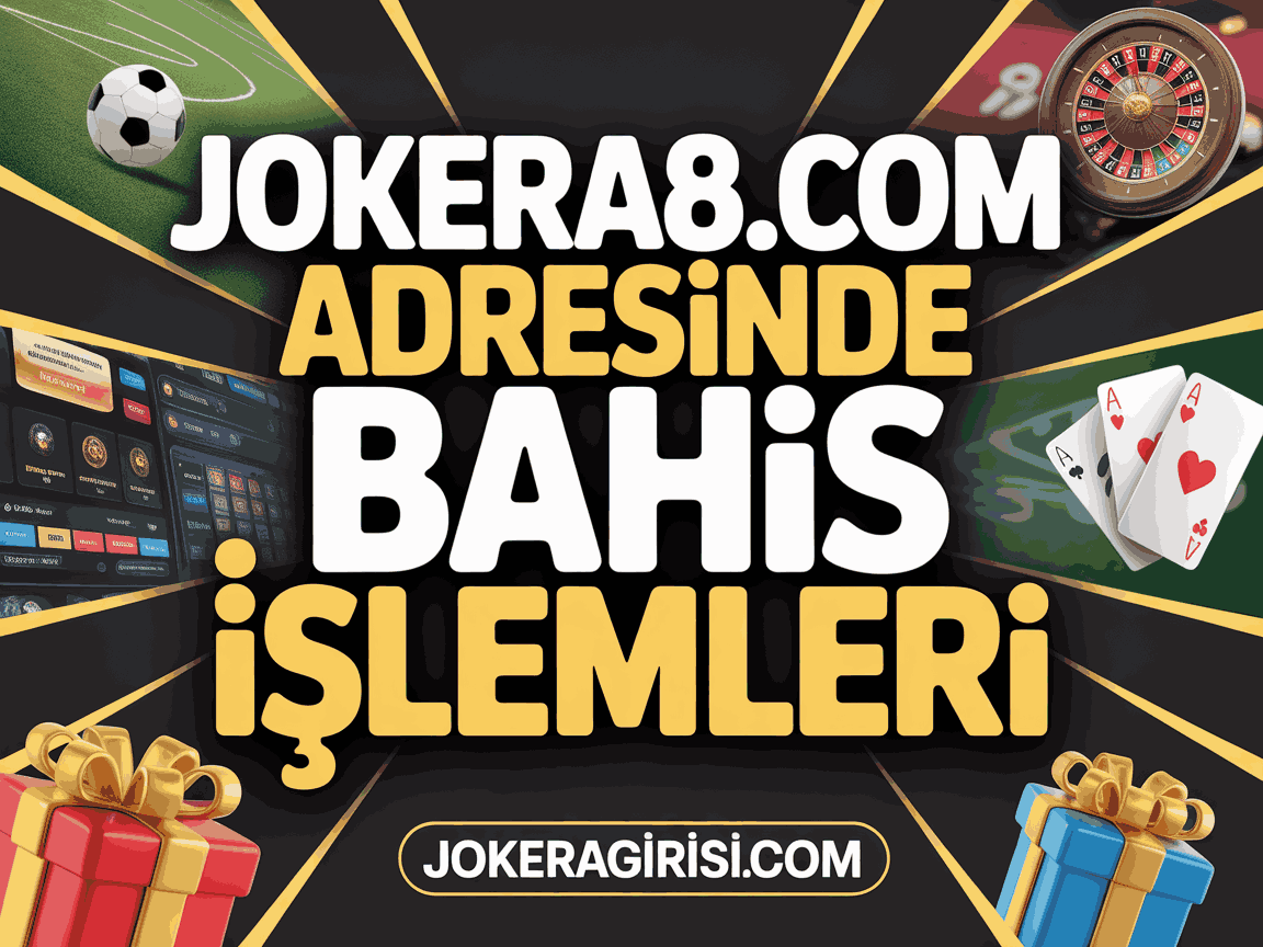 Jokera68.com Adresinde Bahis İşlemleri