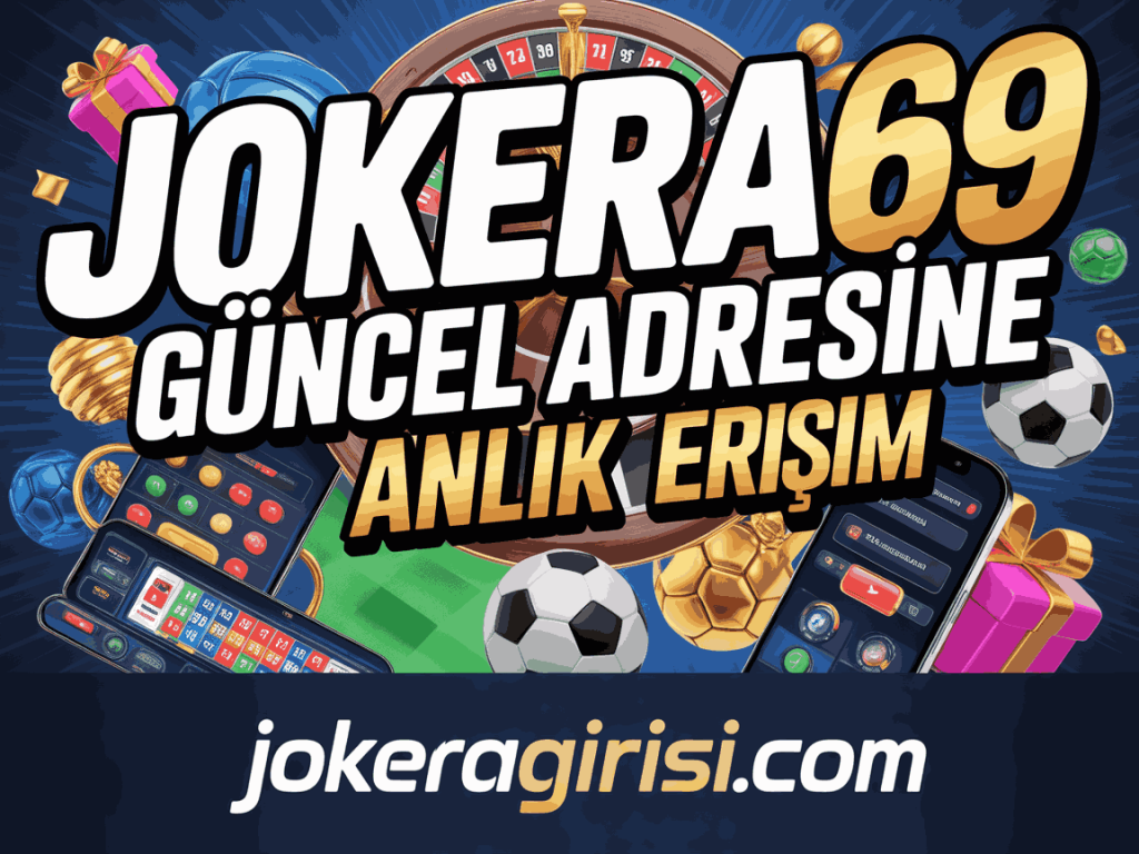 jokera69 guncel adresine anlik erisim