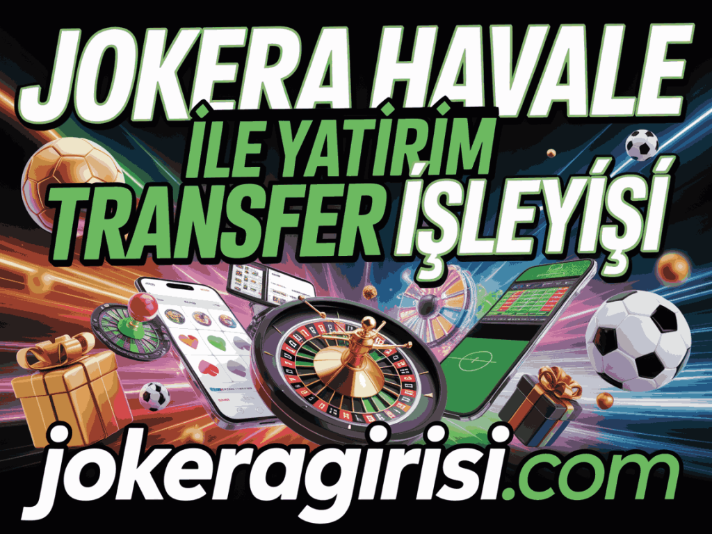 jokera havale ile yatirim transfer isleyisi