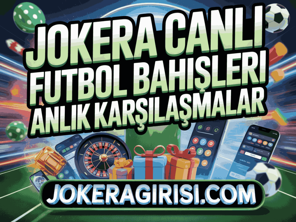 jokera canli futbol bahisleri anlik karsilasmalar