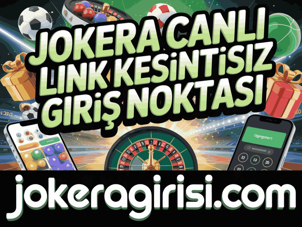 jokera canli link kesintisiz giris noktasi