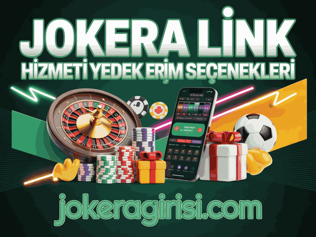 jokera link hizmeti yedek erisim secenekleri