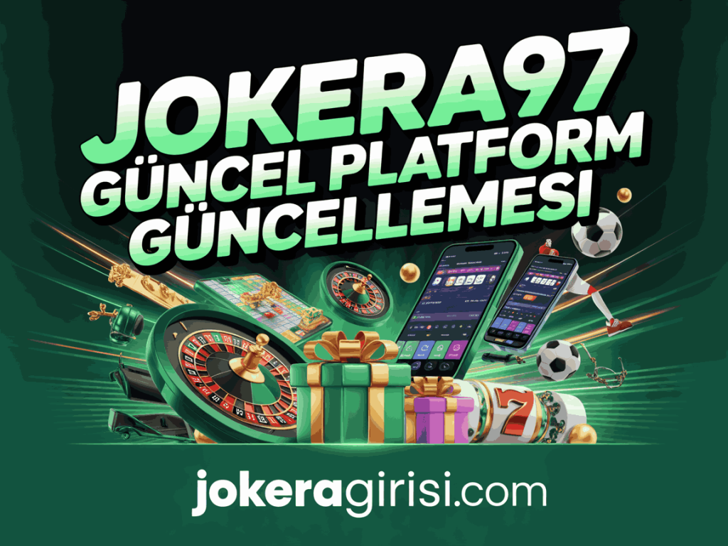 jokera97 guncel platform guncellemesi
